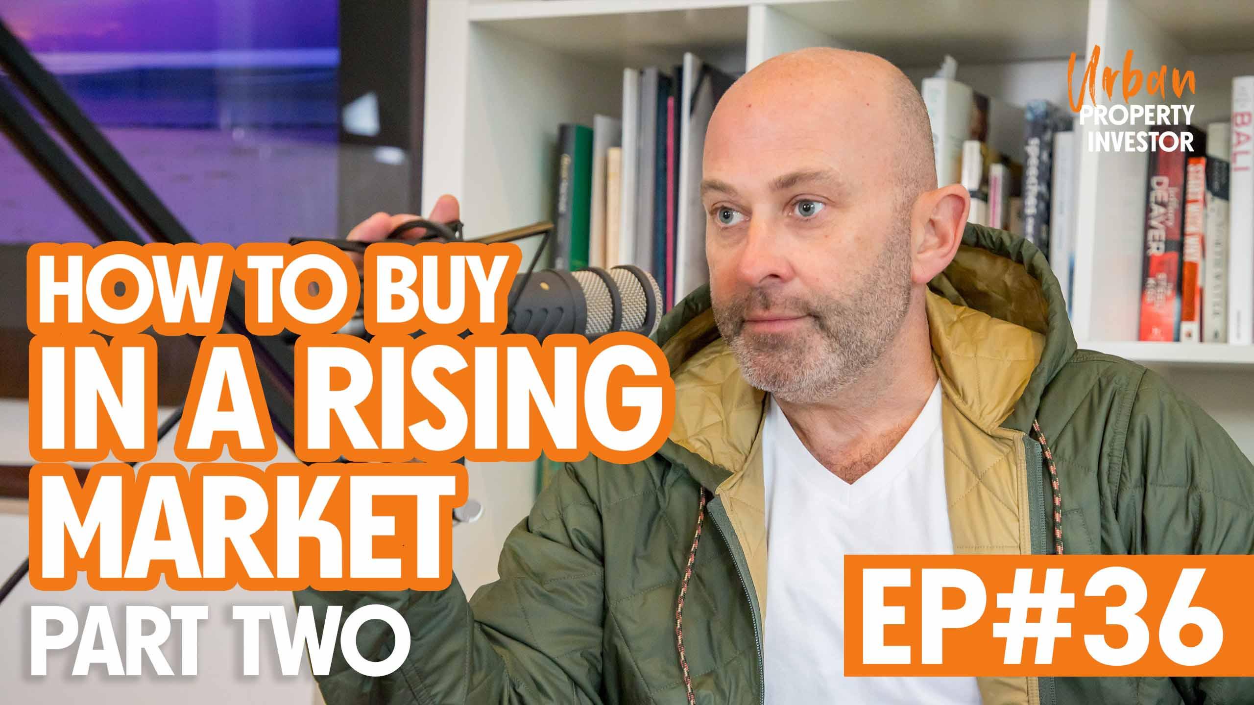 How To Buy In A Rising Market Part Two