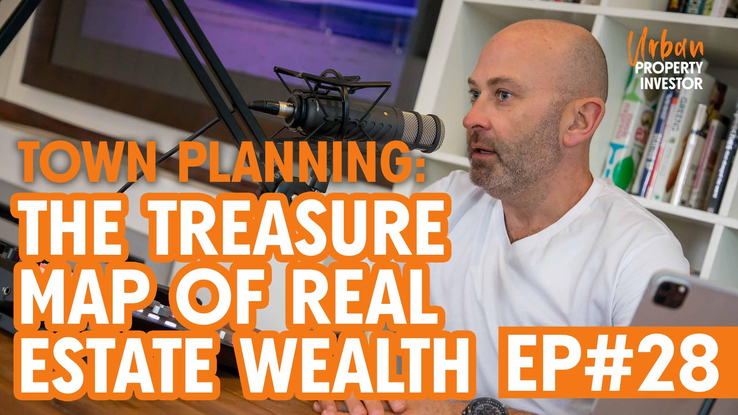 Town Planning: The Treasure Map Of Real Estate Wealth