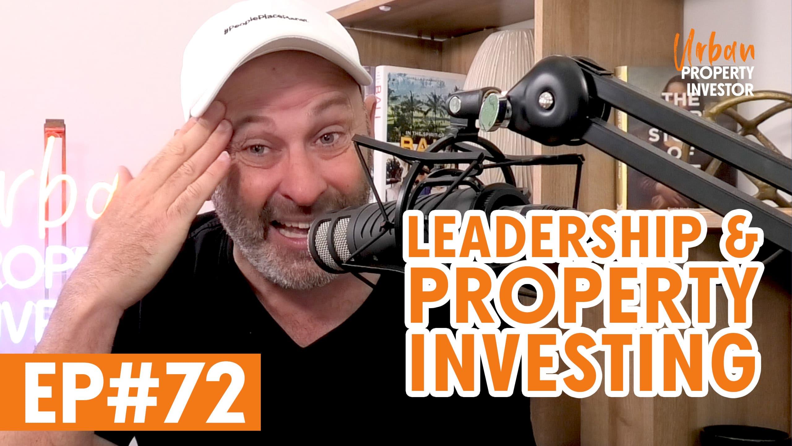 Leadership & Property Investing