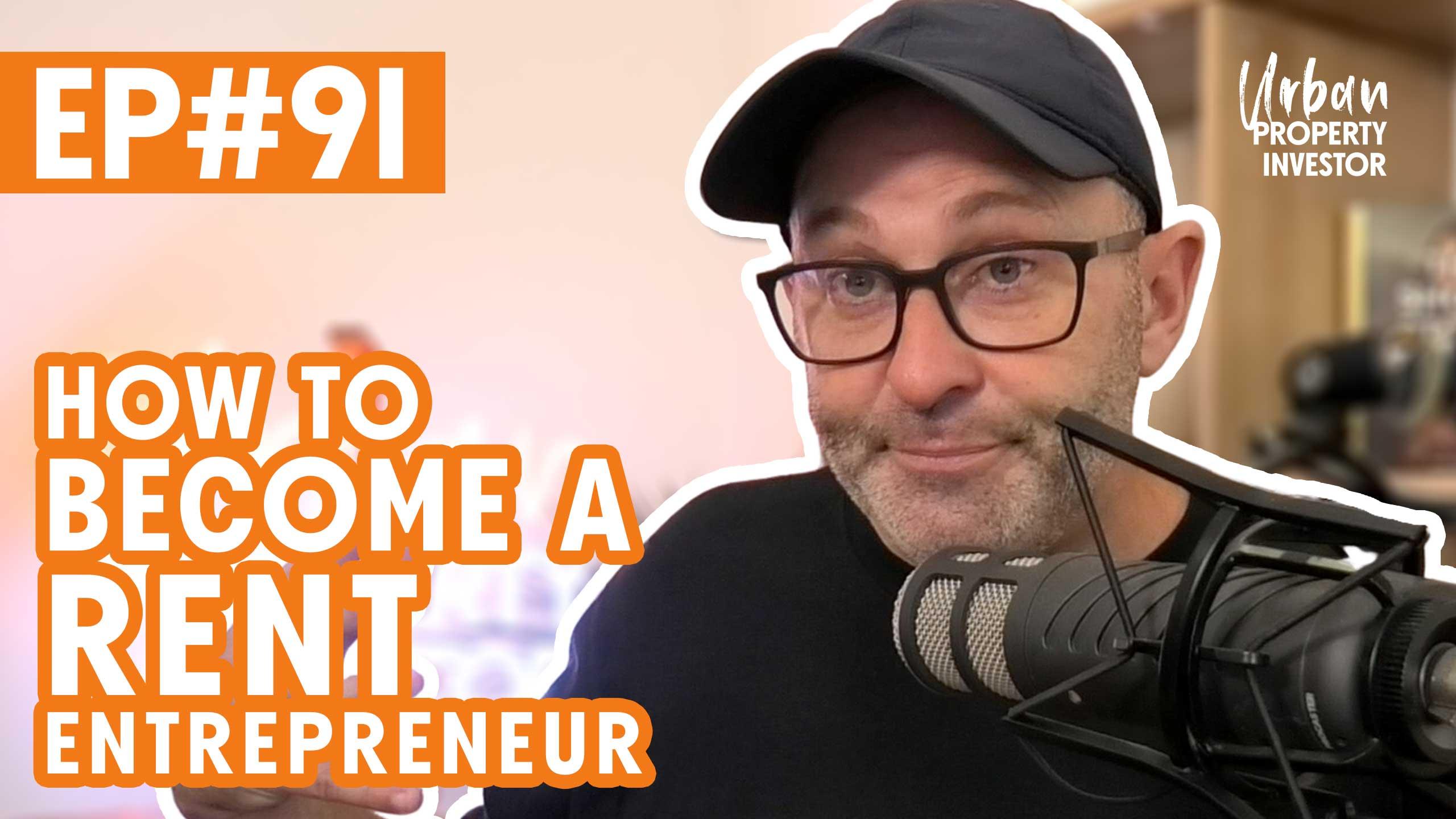 How To Become A Rent Entrepreneur